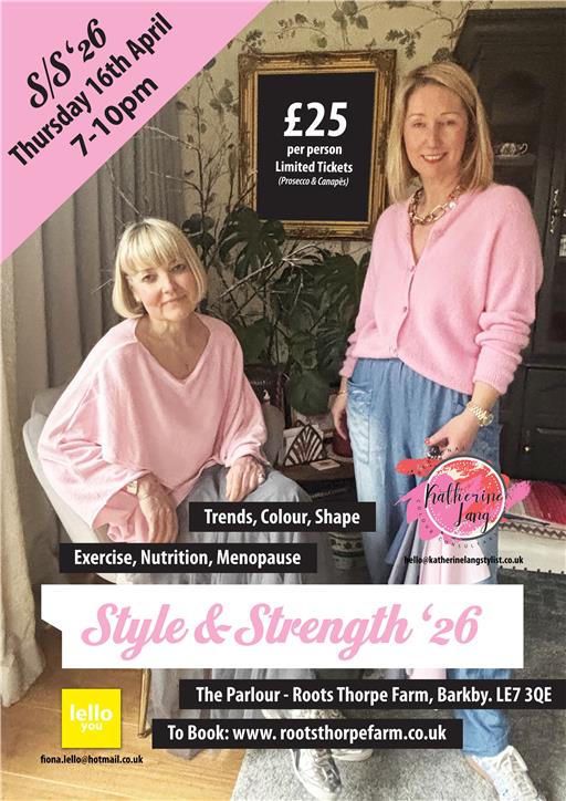 Style & Strength Event, Thursday 16th April 2026 7pm